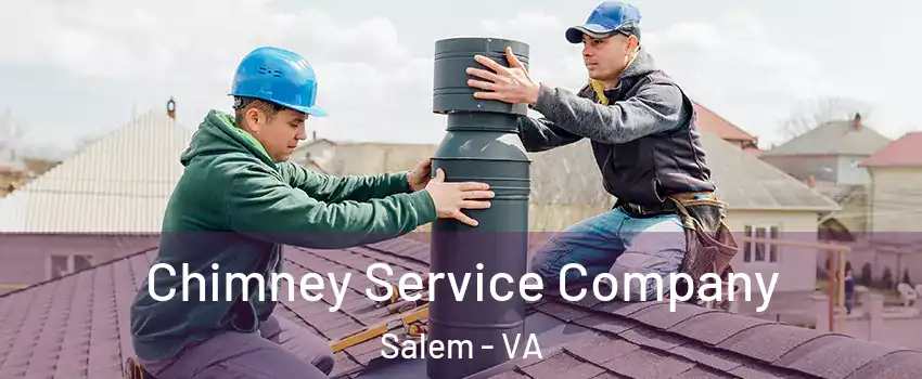  Chimney Service Company Salem - VA