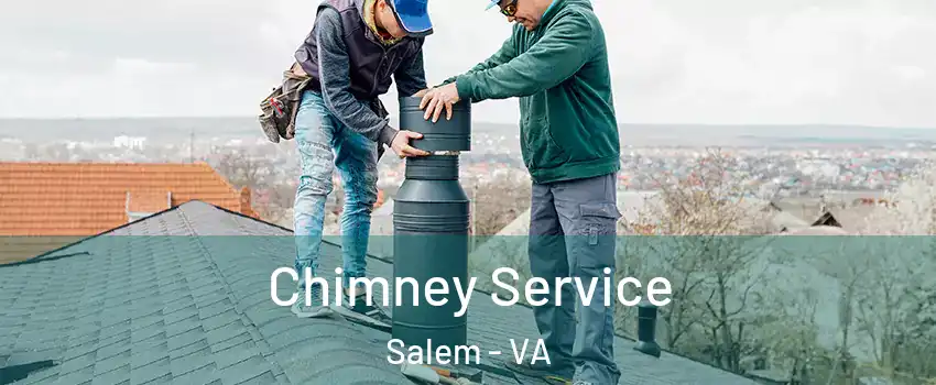 Chimney Service Salem - VA