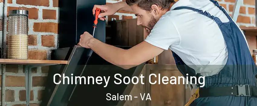  Chimney Soot Cleaning Salem - VA
