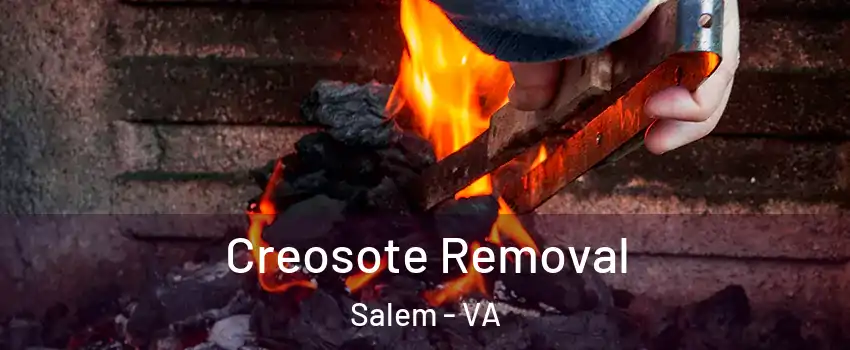  Creosote Removal Salem - VA