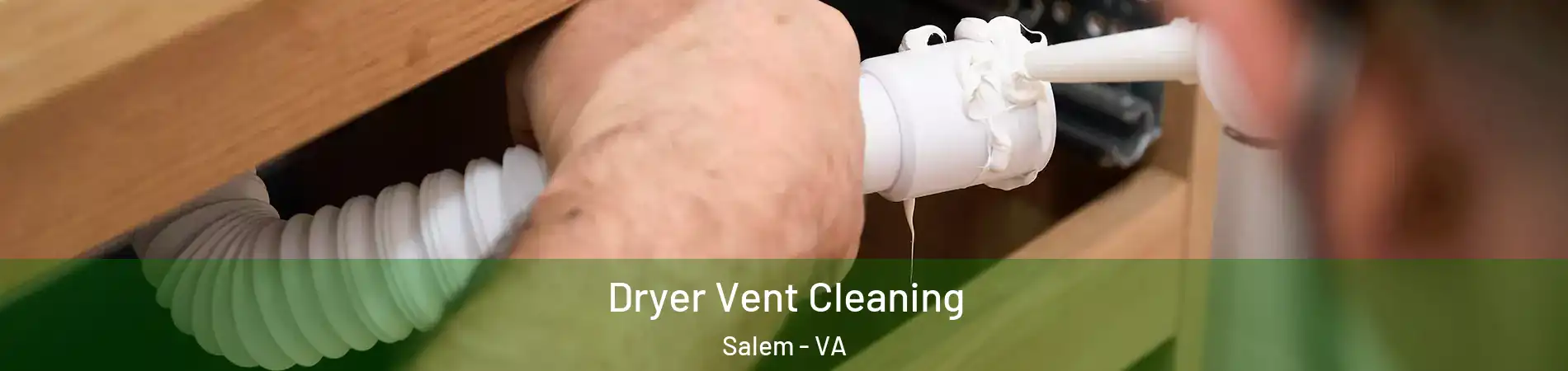  Dryer Vent Cleaning Salem - VA