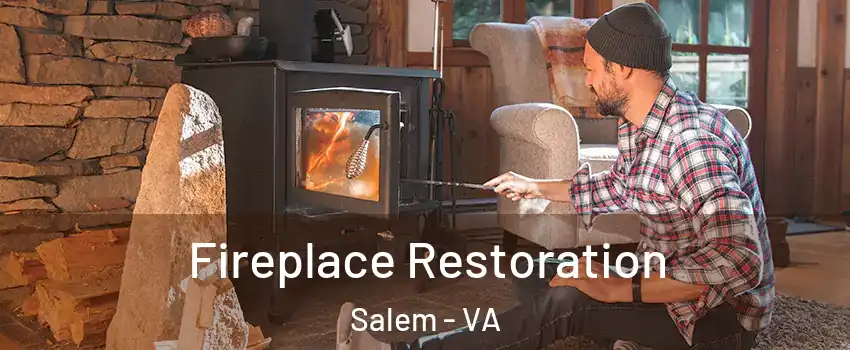 Fireplace Restoration Salem - VA