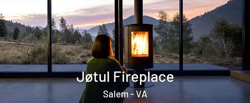  Jøtul Fireplace Salem - VA