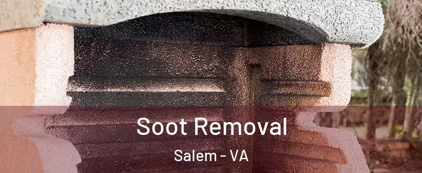  Soot Removal Salem - VA